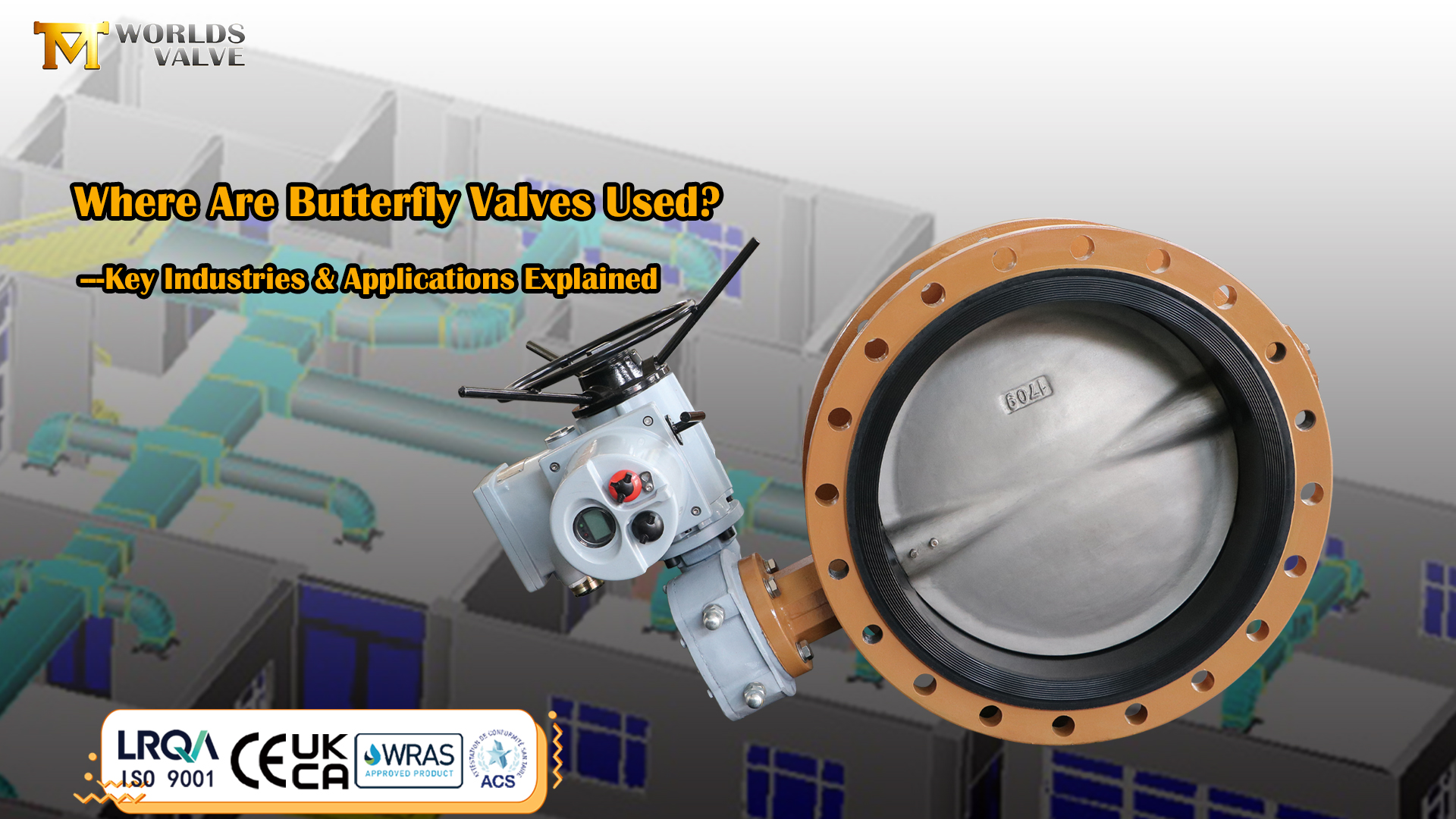 Kelebek Vanalar Nerelerde Kullanılır? Anahtar Endüstriler ve Uygulamalar Açıklaması